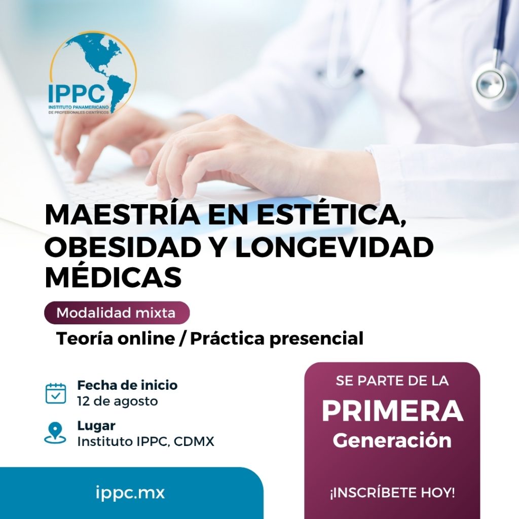 MAESTRÍA EN ESTÉTICA, OBESIDAD Y LONGEVIDAD MÉDICAS